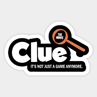 The Clue - Its Not Just A Game Sticker